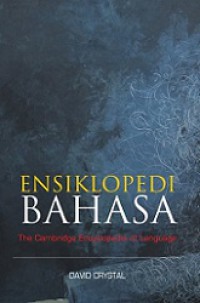 Ensiklopedi Bahasa [Judul asli: The Cambridge Encyclopedia of Language]