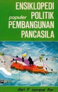 Ensiklopedi Populer Politik Pembangunan Pancasila (Jilid 2): dari F sampai Ker