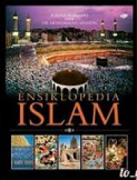 Ensiklopedia Islam [Judul asli: The Illustrated Encyclopedia of Islam]