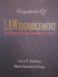 Ensiklopedia Penegakan Hukum 2: Negara Bagian [Judul asli: Encyclopedia of Law Enforcement]