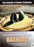 Ensiklopedia Peradaban Islam 5 : Baghdad