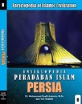 Ensiklopedia Peradaban Islam 8 : Persia