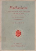 Enthusiasm: A Chapter in the History of Religion