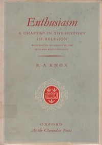 Enthusiasm: A Chapter in the History of Religion