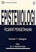 Epistemologi: Filsafat Pengetahuan [Judul asli: The Philosophy of Knowledge]