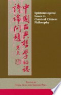 Epistemological Issues in Classical Chinese Philosophy