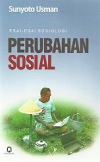 Esai-esai Sosiologi: Perubahan Sosial