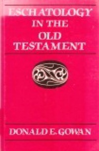 Eschatology in the Old Testament