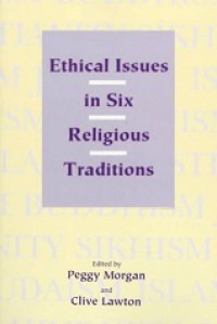 Ethical Issues in Six Religious Traditions