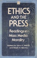 Ethics and the Press: Readings in Mass Media Morality