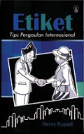 Etiket: Tips Pergaulan Internasional [Judul asli: Etiquette]