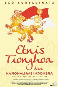 Etnis Tionghoa dan Nasionalisme Indonesia: Sebuah Bunga Rampai 1965-2008