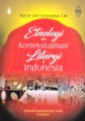 Etnologi dan Kontekstualisasi Liturgi di Indonesia