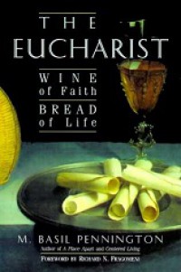 Eucharist: Wine of Faith Bread of Life