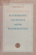 Eucharistic Sacrifice and the Reformation