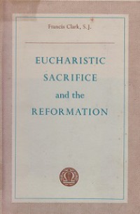 Eucharistic Sacrifice and the Reformation