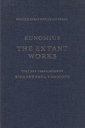 Eunomius the Extant Works