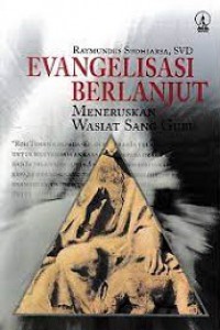 Evangelisasi Berlanjut: Meneruskan Wasiat Sang Guru