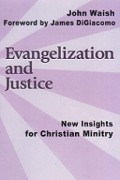 Evangelization and Justice: New Insights for Christian Ministry