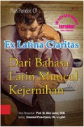 Ex Latina Claritas: Dari Bahasa Latin Muncul Kejernihan