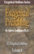 Exegetical Preaching: 52 Exegetical Outlines (Vol. 4)