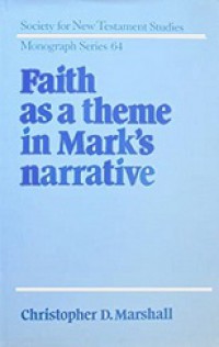 Faith as a Theme in Mark's Narrative