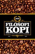 Filosofi Kopi: Kumpulan Cerita dan Prosa Satu Dekade