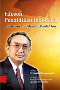 Filosofi Pendidikan Indonesia: Rangkaian Esai Masalah Pendidikan