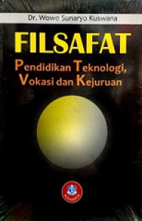 Filsafat: Pendidikan Teknologi, Vokasi dan Kejuruan