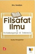 Filsafat Ilmu dan Perkembangannya di Indonesia: Suatu Pengantar