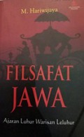 Filsafat Jawa: Ajaran Luhur Warisan Leluhur