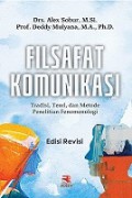 Filsafat Komunikasi: Tradisi, Teori dan Metode Penelitian Fenomenologi