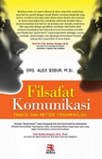 Filsafat Komunikasi: Tradisi dan Metode Fenomenologi