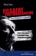 Filsafat Postmodernisme Jean-Francois Lyotard: Tesis-Tesis Kunci & Masalah Status Pengetahuan Ilmiah.