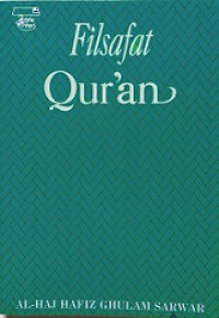 Filsafat Qur'an [Judul asli: Philosophy of the Qur'an]