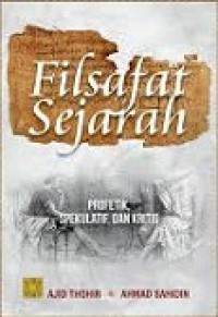 Filsafat Sejarah: Profetik, Spekulatif dan Kritis