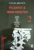 Filsafat dan Iman Kristen (Vol.II)