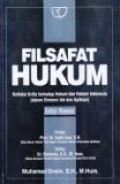 Filsafat Hukum: Refleksi Kritis Terhadap Hukum dan Hukum Indonesia (dalam Dimensi dan Aplikasi)