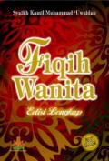 Fiqih Wanita [Judul asli: Al-Jami 'fir Fiqhi An-Nisa']