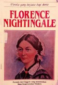 Florence Nightingale: Perintis dari Inggris yang menemukan Ilmu Keperawatan Modern