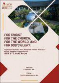 For Christ, For the Church, For the World, and For God's Glory