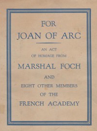 For Joan of Arc: An Act of Homage from Nine Members of the French Academy