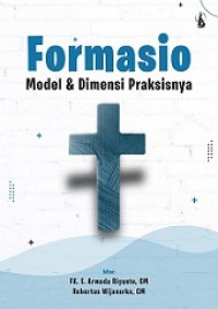 Formasio: Model dan Dimensi Praksisnya