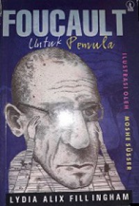 Foucault Untuk Pemula [Judul asli: Foucault for Beginners]