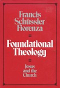 Foundational Theology: Jesus and The Church