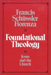 Foundational Theology: Jesus and The Church