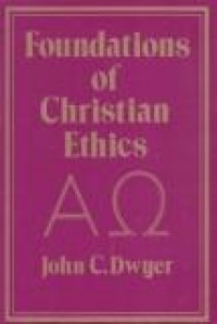 Foundations of Christian Ethics