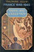 France 1848-1945: Taste and Corruption