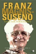 Franz Magnis Suseno: Sosok dan Pemikirannya 80 Tahun Prof. Dr. Franz Magnis-Suseno SJ