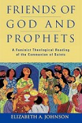 Friends of God and Prophets: A Feminist Theological Reading of the Communion of Saints